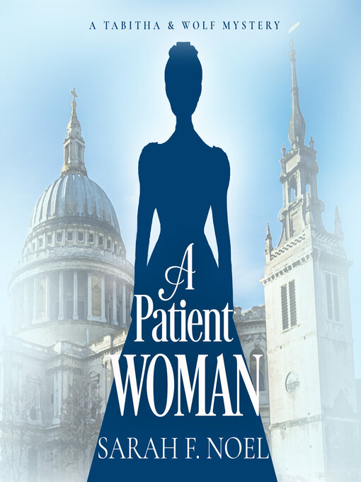 Title details for A Patient Woman by Sarah F. Noel - Wait list